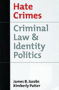 Cover of Hate Crimes: Criminal Law and Identity Politics