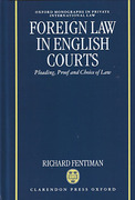 Cover of Foreign Law in English Courts: Pleading, Proof and Choice of Law