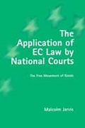 Cover of The Application of EC Law by National Courts: The Free Movement of Goods
