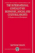 Cover of The International Covenant on Economic, Social and Cultural Rights: A Perspective on its Development