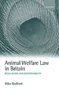 Cover of Animal Welfare Law in Britain: Regulation and Responsibility