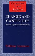 Cover of Change and Continuity: Statute, Equity and Federalism