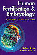 Cover of Human Fertilisation and Embryology: Regulating the Reproductive Revolution