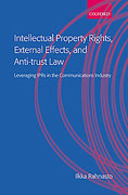 Cover of Intellectual Property Rights, External Effects and Anti-trust Law: Leveraging IPRs in the Communications Industry