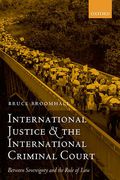 Cover of International Justice and the International Criminal Court