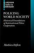 Cover of Policing World Society: Historical Foundations of International Police Cooperation