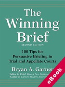 Cover of The Winning Brief: 100 Tips for Persuassive Briefing in Trial and Appellate Courts (eBook)