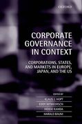 Cover of Corporate Governance in Context: Corporations, States, and Markets in Europe, Japan, and the U.S.