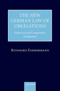 Cover of The New German Law of Obligations: Historical and Comparative Perspectives