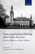 Cover of Redressing Injustices Through Mass Claims Processes: Innovative Responses to Unique Challenges