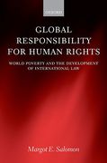 Cover of Global Responsibility for Human Rights: World Poverty and the Development of International Law