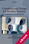 Cover of Constitutional Design for Divided Societies: Integration or Accommodation? (eBook)