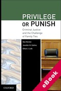 Cover of Privilege or Punish: Criminal Justice and the Challenge of Family Ties (eBook)