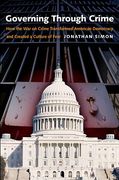 Cover of Governing Through Crime: How the War on Crime Transformed American Democracy and Created a Culture of Fear