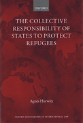 Cover of The Collective Responsibility of States to Protect Refugees