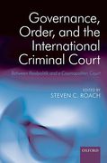 Cover of Governance, Order, and the International Criminal Court: Between Realpolitik and a Cosmopolitan Court