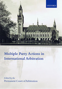 Cover of Multiple Party Actions in International Arbitration: Consent, Procedure and Enforcement