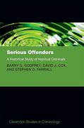 Cover of Serious Offenders: A Historical Study of Habitual Criminals