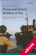 Cover of Piracy and Armed Robbery at Sea: The Legal Framework for Counter-Piracy Operations in Somalia and the Gulf of Aden (eBook)