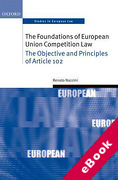 Cover of Foundations of European Union Competition Law: Objective and Principles of Article 102 (eBook)