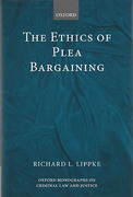 Cover of The Ethics of Plea Bargaining