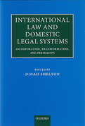 Cover of International Law and Domestic Legal Systems: Incorporation, Transformation, and Persuasion