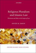 Cover of Religious Pluralism in Islamic Law: Dhimmis and Others in the Empire of Law