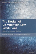Cover of The Design of Competition Law Institutions: Global Norms, Local Choices