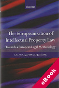 Cover of The Europeanisation of Intellectual Property Law: Towards a European Legal Methodology (eBook)