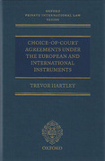 Cover of Choice-of-Court Agreements Under the European and International Instruments: The Revised Brussels I Regulation, the Lugano Convention, and the Hague Convention
