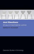 Cover of Just Emotions: Rituals of Restorative Justice