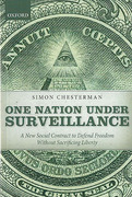 Cover of One Nation Under Surveillance: A New Social Contract to Defend Freedom Without Sacrificing Liberty