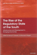 Cover of The Rise of the Regulatory State of the South: The Infrastructure of Development