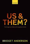 Cover of Us and Them?: The Dangerous Politics of Immigration Controls