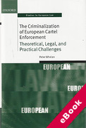 Cover of The Criminalization of European Cartel Enforcement: Theoretical, Legal, and Practical Challenges (eBook)