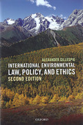 Cover of International Environmental Law, Policy and Ethics