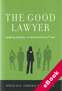 Cover of The Good Lawyer: Seeking Quality in the Practice of Law (eBook)
