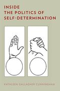 Cover of Inside the Politics of Self-Determination