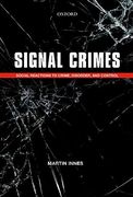 Cover of Signal Crimes: Reactions to Crime and Social Control