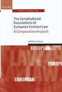 Cover of The Constitutional Foundations of European Contract Law: A Comparative Analysis
