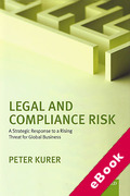 Cover of Legal and Compliance Risk: A Strategic Response to a Rising Threat for Global Business (eBook)