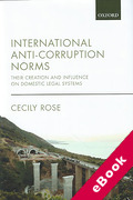Cover of International Anti-Corruption Norms: Their Creation and Influence on Domestic Legal Systems (eBook)
