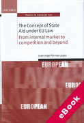 Cover of The Concept of State Aid Under EU Law: From Internal Market to Competition and Beyond (eBook)