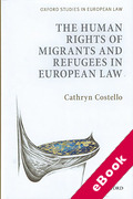 Cover of The Human Rights of Migrants and Refugees in European Law (eBook)