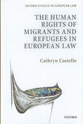 Cover of The Human Rights of Migrants and Refugees in European Law