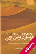Cover of The Development of World Trade Organization Law: Examining Change in International Law (eBook)
