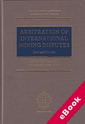 Cover of Arbitration of International Mining Disputes: Law and Practice (eBook)