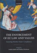 Cover of The Enforcement of EU Law and Values: Ensuring Member States' Compliance