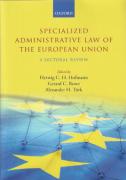 Cover of Specialized Administrative Law of the European Union: A Sectoral Review