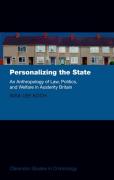 Cover of Personalizing the State: The Anthropology of Law, Politics, and Welfare at the UK's Margins